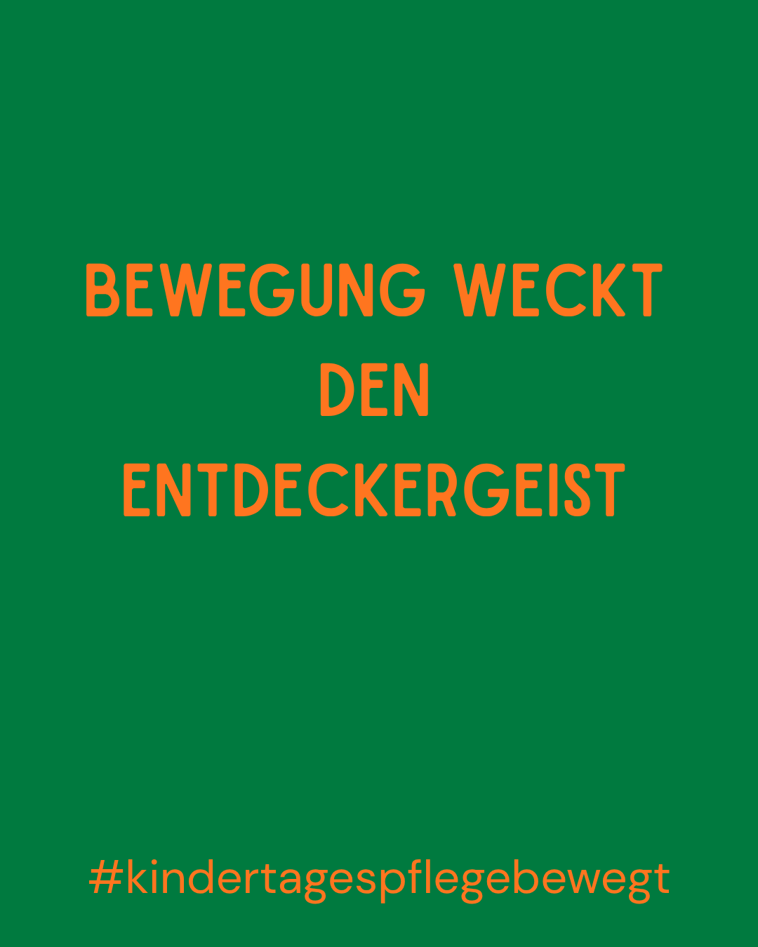 Bewegung weckt den Entdeckergeist